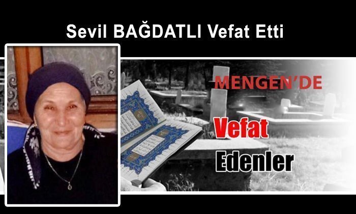 Sevil BAĞDATLI Vefat Etti