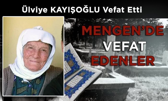 Ülviye KAYIŞOĞLU Vefat Etti