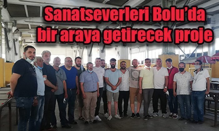 Sanatseverleri Bolu’da bir araya getirecek proje