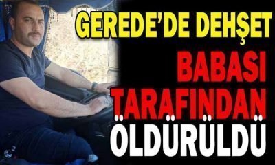 TARTIŞTIĞI OĞLUNU TÜFEKLE ÖLDÜRDÜ