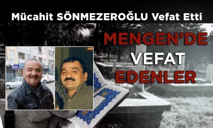 Mücahit SÖNMEZEROĞLU Vefat Etti