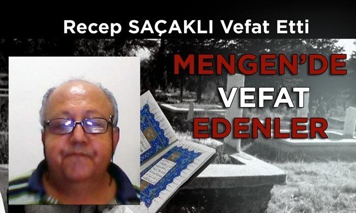 Recep SAÇAKLI Vefat Etti