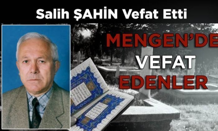Salih ŞAHİN Vefat Etti