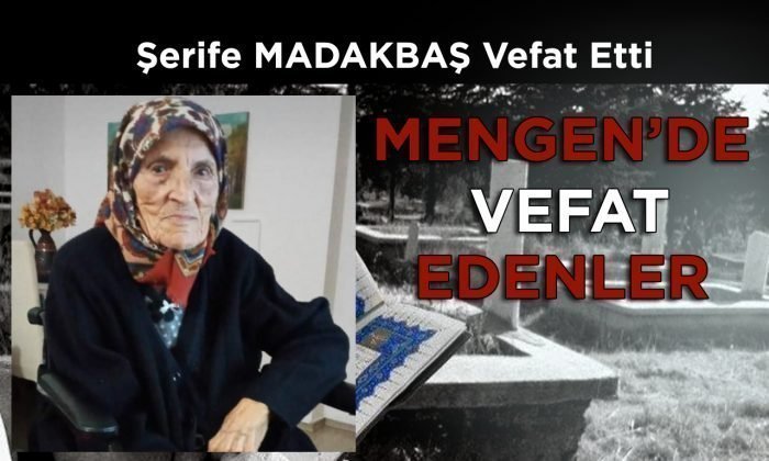 Şerife MADAKBAŞ Vefat Etti
