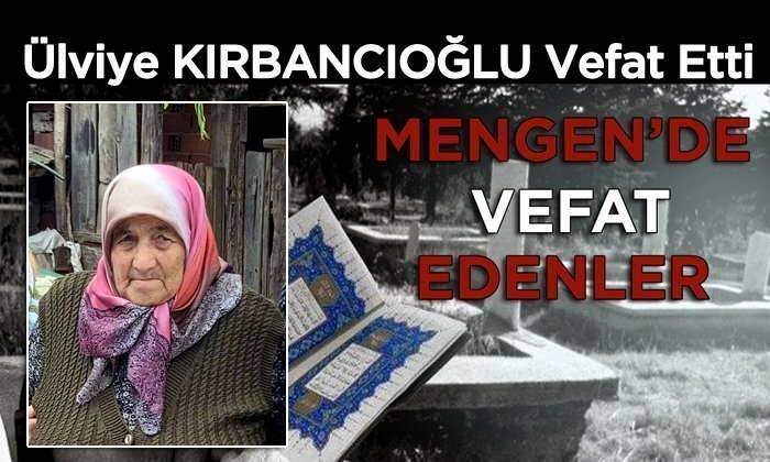 Ülviye KIRBANCIOĞLU Vefat Etti