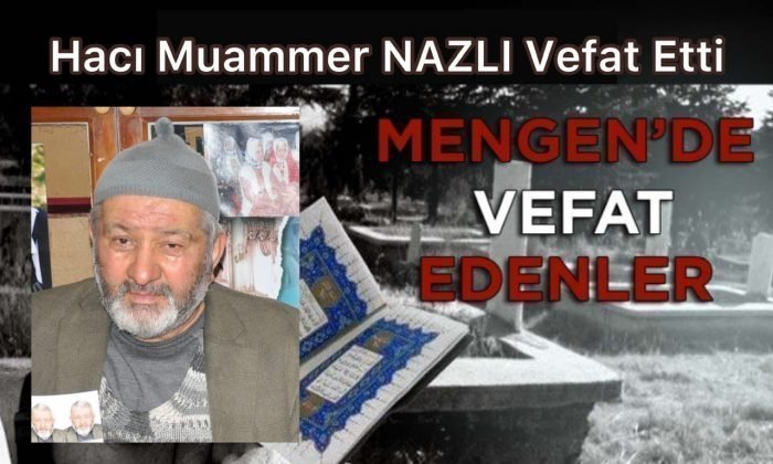 Bakkal Hacı Muammer NAZLI Vefat Etti