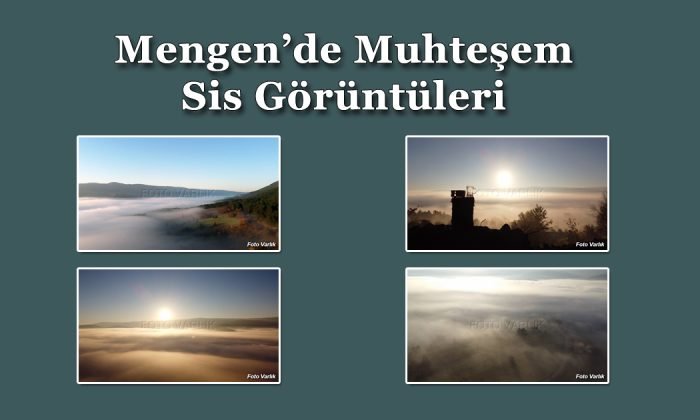 Mengen’den Muhteşem Sis Görüntüleri