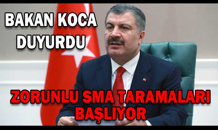 Zorunlu SMA Taramaları Başlıyor