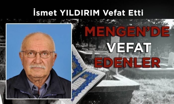 İsmet YILDIRIM Vefat Etti