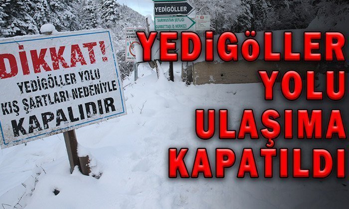 Bolu’dan Yedigöllere Gidiş Yolu Kapatıldı; Mengen Yolu Açık