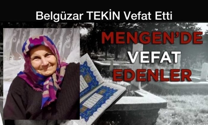 Belgüzar TEKİN Vefat Etti