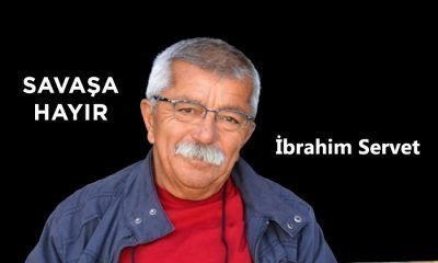 Savaşa Hayır – İbrahim Servet