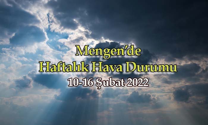 Mengen’de Haftalık Hava Durumu