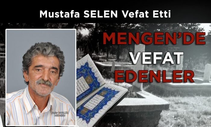 Mustafa SELEN Vefat Etti