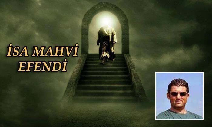 İsa Mahvi Efendi – Özkan AKAR