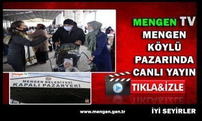 5 Mart 2022 Mengen Pazarında Canlı Yayın