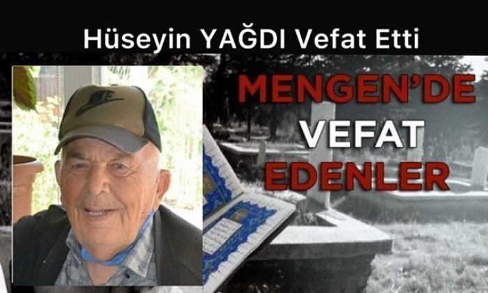 Hüseyin YAĞDI Vefat Etti