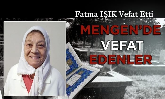 Fatma IŞIK Vefat Etti
