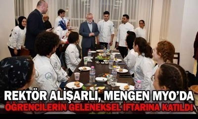 Rektör Alişarlı’dan Mengen Gastronomi’ye tam not