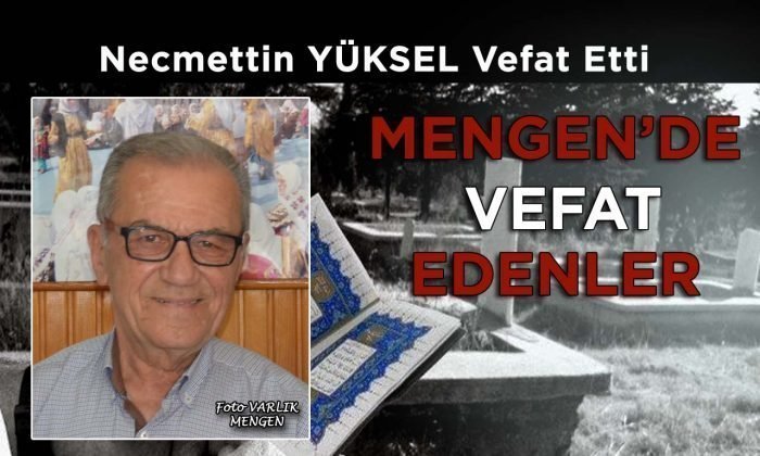Necmettin YÜKSEL Vefat Etti