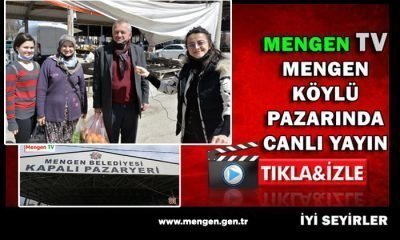 2 Nisan 2022 Mengen Pazarında Canlı Yayın