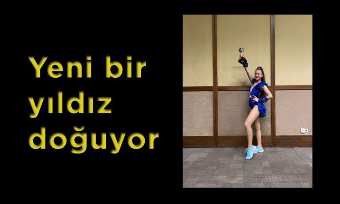 DANS SPORUNA YENİ YILDIZ DOĞUYOR