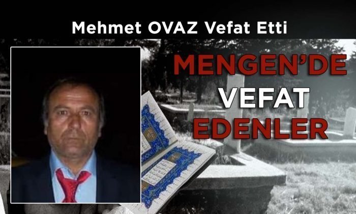 Mehmet OVAZ Vefat Etti