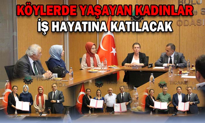 KÖYLERDE YAŞAYAN KADINLAR İŞ HAYATINA KATILACAK
