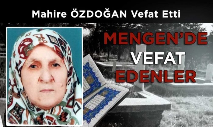 Mahire ÖZDOĞAN Vefat Etti