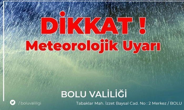 Dikkat! Bolu Valiliğinden Meteorolojik Uyarı