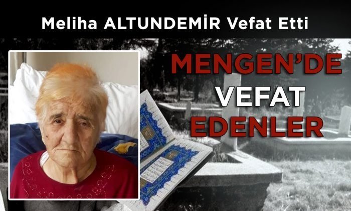 Meliha ALTUNDEMİR Vefat Etti