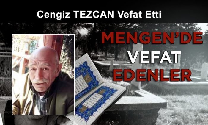 Cengiz TEZCAN Vefat Etti