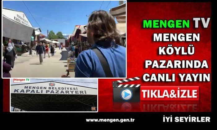 23 Temmuz 2022 Mengen Pazarında Canlı Yayın