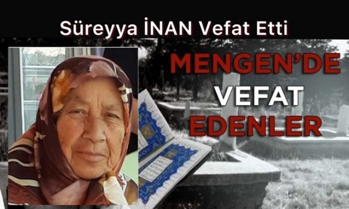 Süreyya İNAN Vefat Etti