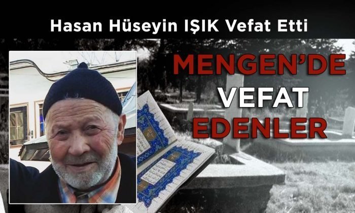 Hasan Hüseyin IŞIK Vefat Etti