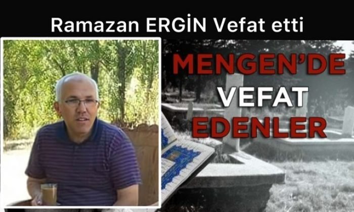 Ramazan ERGİN Vefat Etti