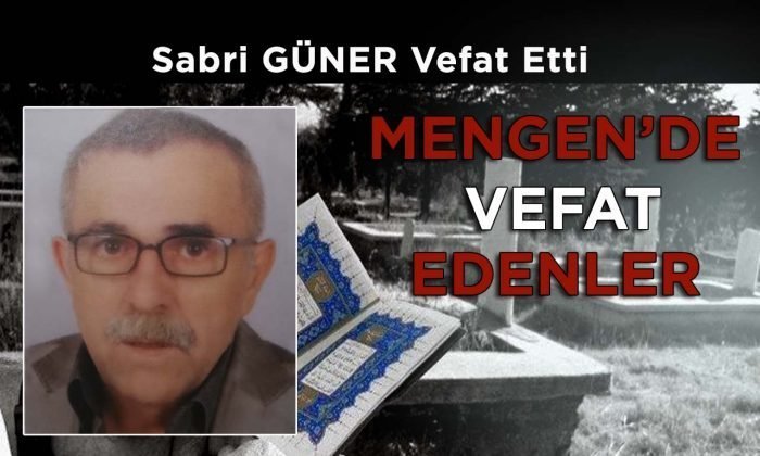 Sabri GÜNER Vefat Etti