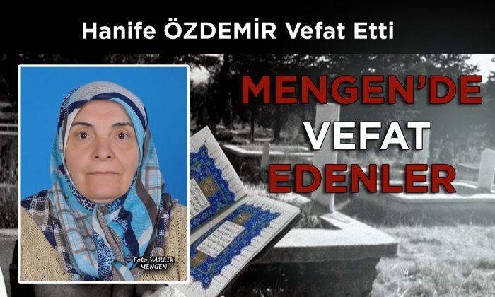 Hanife ÖZDEMİR Vefat Etti