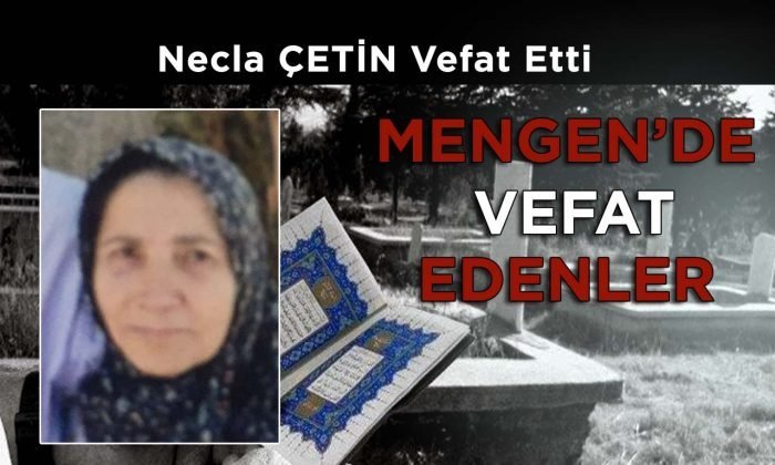 Necla ÇETİN Vefat Etti