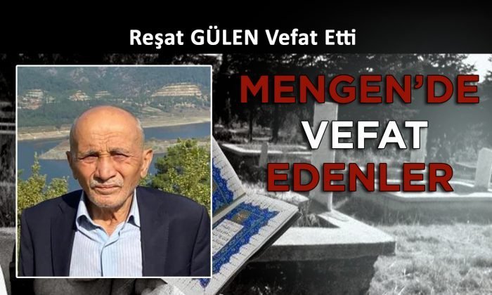 Reşat GÜLEN Vefat Etti
