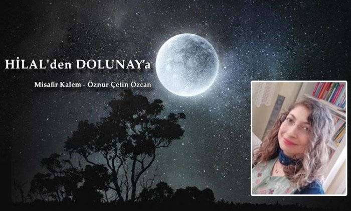 Hilal’den Dolunay’a – Öznur Çetin Özcan