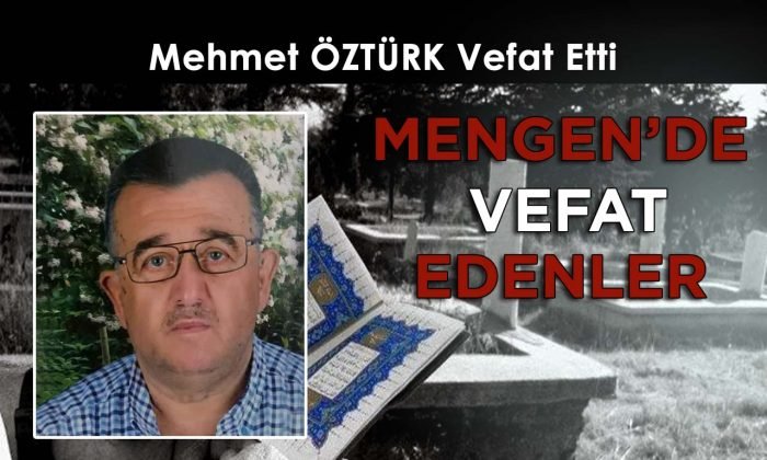 Mehmet ÖZTÜRK Vefat Etti