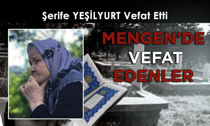 Şerife YEŞİLYURT Vefat Etti