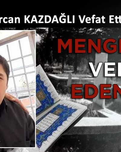 Ercan KAZDAĞLI Vefat Etti