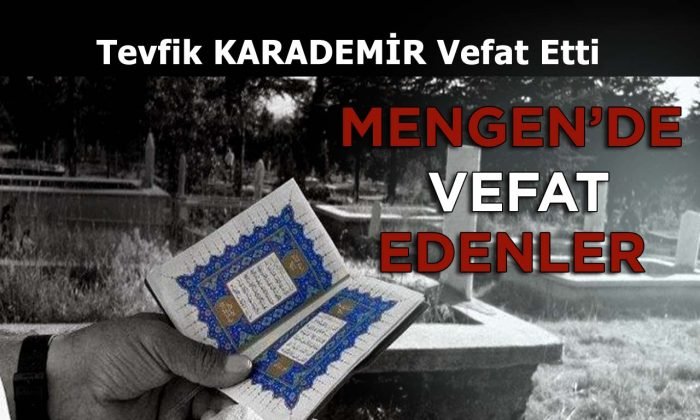 Tevfik KARADEMİR Vefat Etti