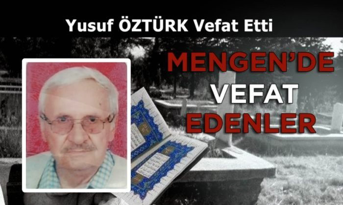 Yusuf ÖZTÜRK Vefat Etti