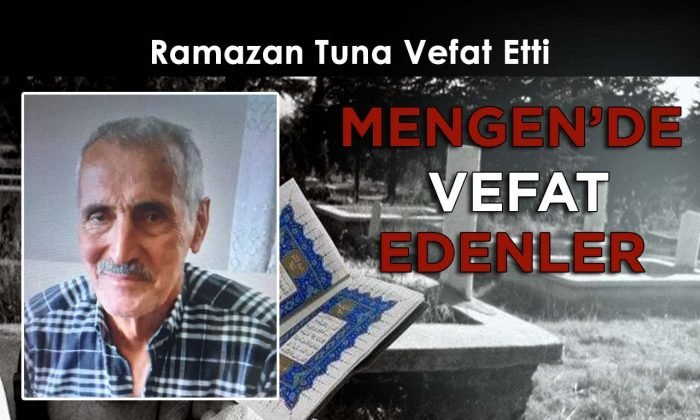 Ramazan TUNA Vefat Etti