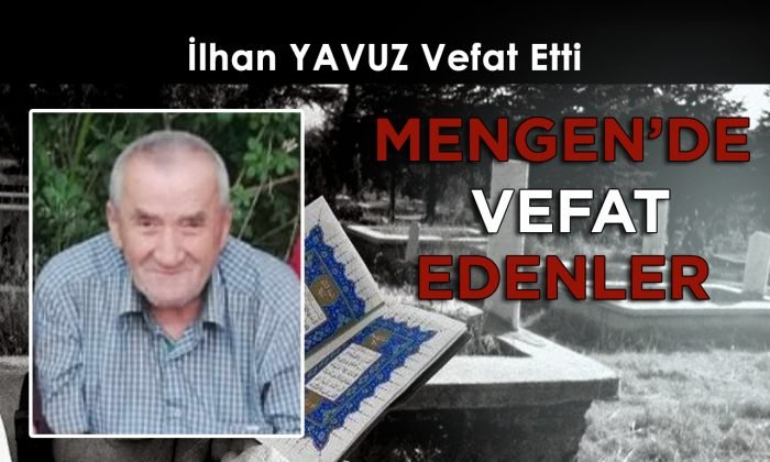 İlhan YAVUZ Vefat Etti
