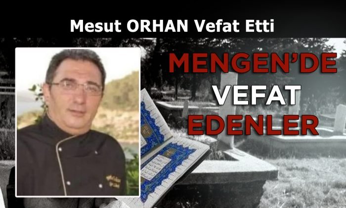 Mesut ORHAN Vefat Etti
