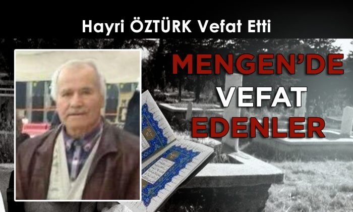 Hayri ÖZTÜRK Vefat Etti